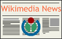 Wikimedia News